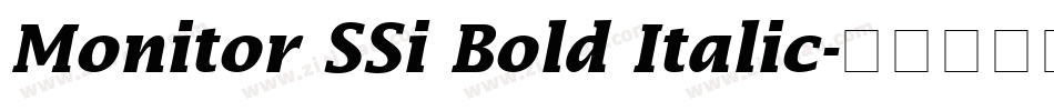 Monitor SSi Bold Italic字体转换